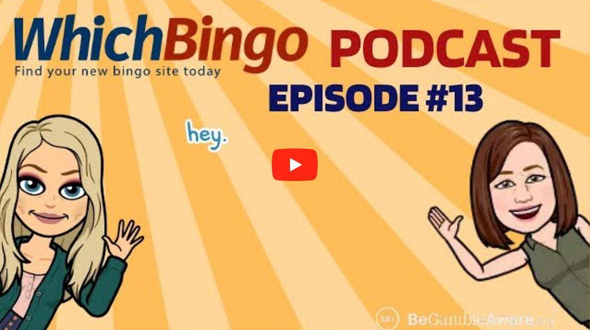 WhichBingo Podcast #13