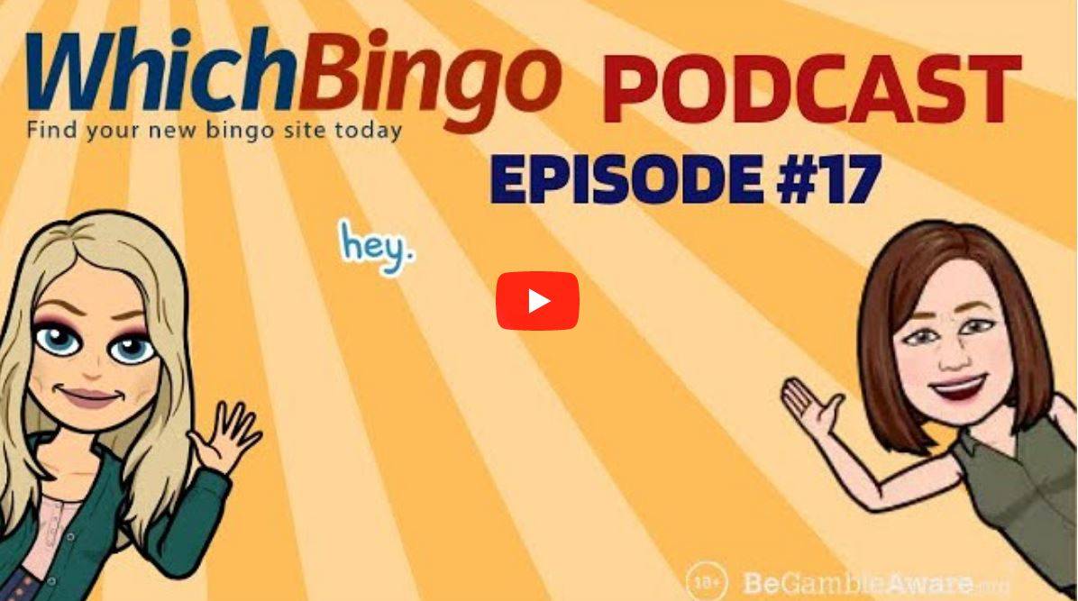 WhichBingo Podcast #17