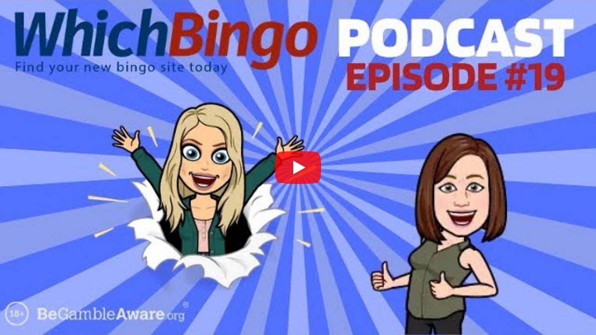 WhichBingo Podcast #19