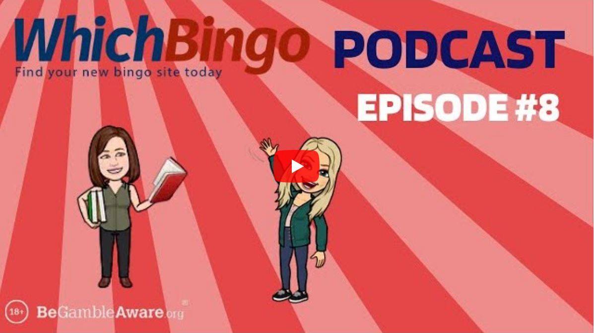 WhichBingo Podcast #8