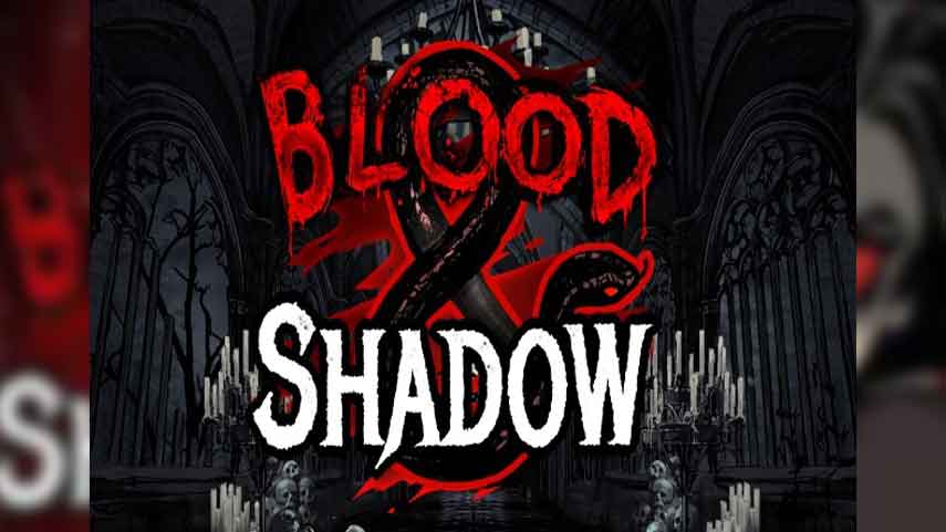 Blood & Shadow Slot Review