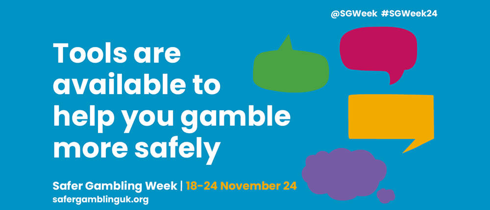Safer Gambling Week can have a real impact on player behaviour